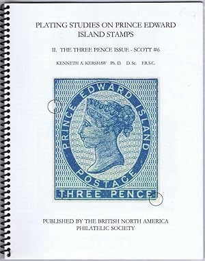 Imagen del vendedor de Plating Studies on Prince Edward Island Stamps II. The Three Pence Issue -- Scott #6 a la venta por Pennymead Books PBFA