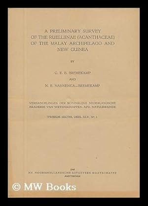 Seller image for A Preliminary Survey of the Ruelliinae (Acanthaceae) of the Malay Archipelago and New Guinea for sale by MW Books Ltd.