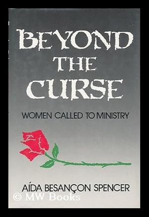 Bild des Verkufers fr Beyond the Curse : Women Called to Ministry / Aida Besanc on Spencer zum Verkauf von MW Books Ltd.
