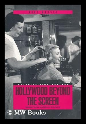 Seller image for Hollywood Beyond the Screen - Design and Material Culture for sale by MW Books Ltd.