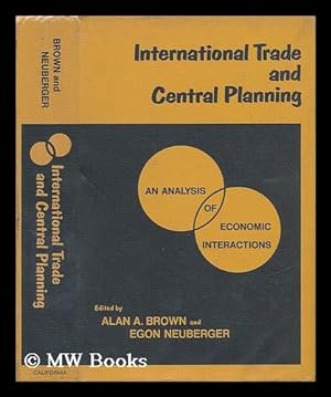 Seller image for International Trade and Central Planning - an Analysis of Economic Interactions for sale by MW Books Ltd.