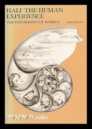 Imagen del vendedor de Half the Human Experience : the Psychology of Women / Janet Shibley Hyde a la venta por MW Books