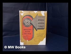 Immagine del venditore per Industry after the War : Who is Going to Run It? / by Charles Madge ; in Consultation with Donald Tyerman ; Foreword by William Beveridge venduto da MW Books