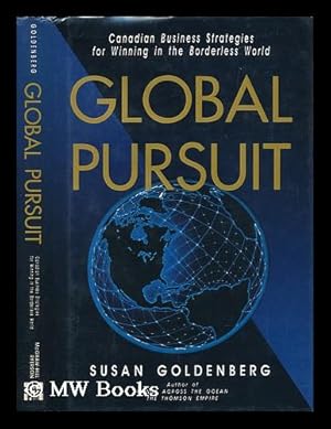 Seller image for Global Pursuit - Canadian Business Strategies for Winning in the Borderless World for sale by MW Books