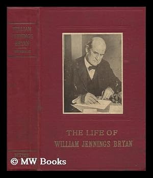 Seller image for The Life of William Jennings Bryan for sale by MW Books