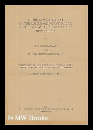 Seller image for A Preliminary Survey of the Ruelliinae (Acanthaceae) of the Malay Archipelago and New Guinea for sale by MW Books