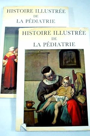 Seller image for Histoire illustre de la pdiatrie for sale by Alcan Libros