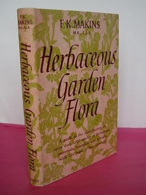 HERBACEOUS GARDEN FLORA A Guide to Identification of More Than 1000 Species of Harbaceous Perenni...