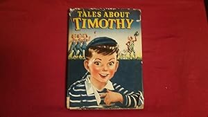 Seller image for TALES ABOUT TIMOTHY for sale by Betty Mittendorf /Tiffany Power BKSLINEN