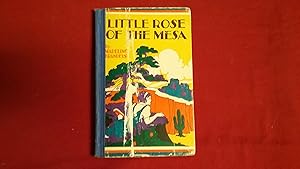 Imagen del vendedor de LITTLE ROSE OF THE MESA a la venta por Betty Mittendorf /Tiffany Power BKSLINEN