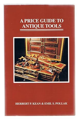 Image du vendeur pour A Price Guide to Antique Tools mis en vente par Riverhorse Books