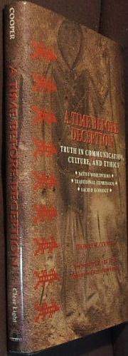 Imagen del vendedor de A Time Before Deception: Truth in Communication, Culture, and Ethics Native Worldviews, Traditional Expression, Sacred Ecology a la venta por The Wild Muse