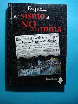 Imagen del vendedor de ESQUEL. DEL SISMO AL NO A LA MINA a la venta por Ernesto Julin Friedenthal