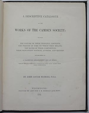 A Descriptive Catalogue of the Works of the Camden Society