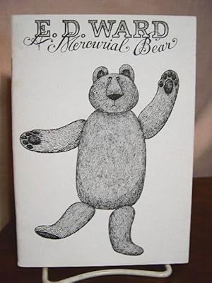 E.D. WARD, A MERCURIAL BEAR