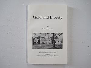 Seller image for Gold and Liberty. (Economic Education Bulletin, Vol.35, No,4. April 1995. for sale by Sara Armstrong - Books