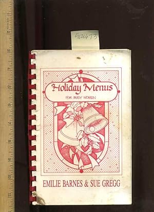 Seller image for Holiday Menus for Busy Women [Illustrated Cookbook / Recipe Collection, Fresh Ideas, Traditional Fare, Cooking Instructions & Techniques explained] for sale by GREAT PACIFIC BOOKS