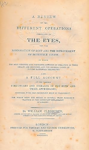 Image du vendeur pour A Review of the Different Operations Performed on the Eyes, for the Restoration of Lost and the Improvement of Imperfect Vision. mis en vente par Barter Books Ltd