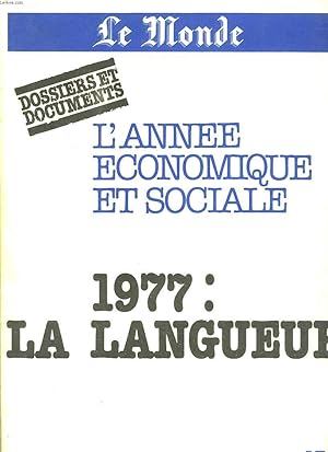 Image du vendeur pour L ANNEE ECONOMIQUE ET SOCIALE. 1977 : LA LANGUEUR. mis en vente par Le-Livre