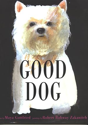 Imagen del vendedor de GOOD DOG (1ST ED- DOG POETRY) a la venta por Elaine Woodford, Bookseller