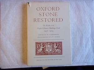 Seller image for Oxford Stone Restored : The Work of the Oxford Historic Buildings Fund, 1957-1974 for sale by Carmarthenshire Rare Books