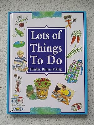 Image du vendeur pour Lots Of Things To Do (Previously Published As Make Bake Grow and Sew) mis en vente par Shelley's Books