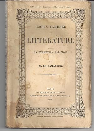 Cours familier de littérature. Un entretien par mois. 147e et 148e entretien + 149e et 150e entre...