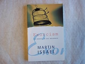 Image du vendeur pour Exorcism. The Removal of Evil Influences. SOME PASSAGES HIGHLIGHTED mis en vente par Carmarthenshire Rare Books