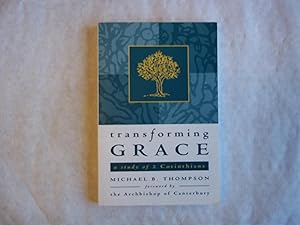 Seller image for Transforming Grace : A Study of 2 Corinthians for sale by Carmarthenshire Rare Books