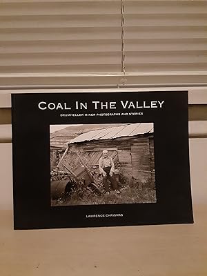 Coal in the Valley: Drumheller Miner Photographs and Stories