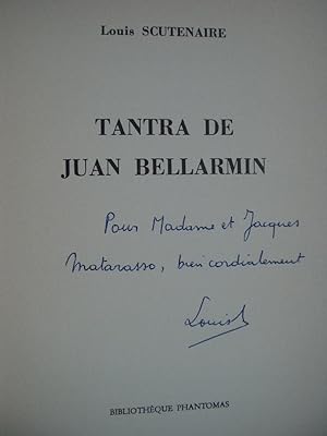 Tantra de Juan Bellarmin [ ENVOI de l' Auteur à MATARASSO ]