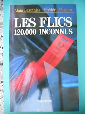 Image du vendeur pour Les flics - 120.000 inconnus mis en vente par Frederic Delbos