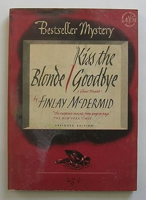 Imagen del vendedor de Kiss the Blonde Goodbye. a la venta por Monkey House Books