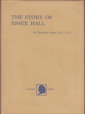 Seller image for STORY OF ESSEX HALL, The. for sale by OLD WORKING BOOKS & Bindery (Est. 1994)