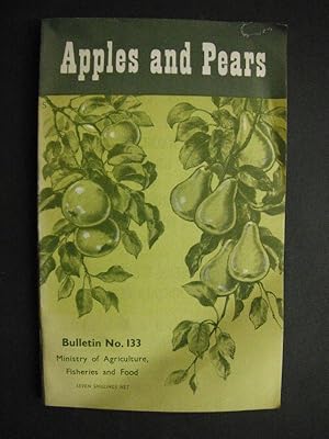 Apples and Pears: Ministry of Agriculture, Fisheries and Food Bulletin No. 133