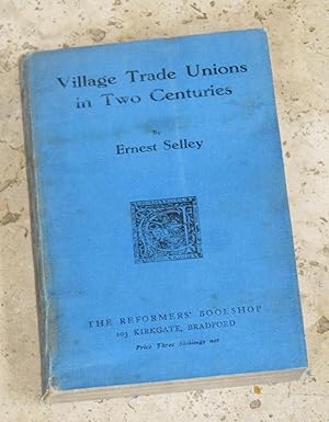 Village Trade Unions in Two Centuries