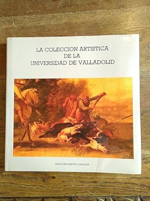 Imagen del vendedor de LA COLECCIN ARTSTICA DE LA UNIVERSIDAD DE VALLADOLID a la venta por Librera Pramo