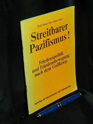 Bild des Verkufers fr Streitbarer Pazifismus! Friedenspolitik und Friedensbewegung nach dem Golfkrieg - zum Verkauf von Erlbachbuch Antiquariat