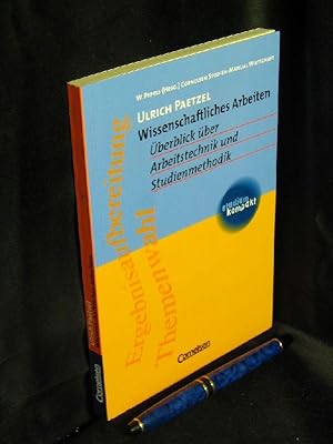 Wissenschaftliches Arbeiten - Überblick über Arbeitstechnik und Studienmethodik - aus der Reihe: ...