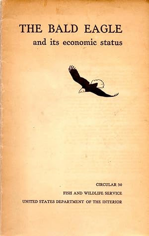 Seller image for The Bald Eagle and Its Economic Status for sale by Book Booth