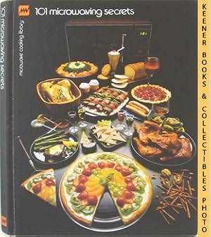 Imagen del vendedor de 101 Microwaving Secrets: Microwave Cooking Library Series a la venta por Keener Books (Member IOBA)