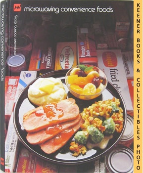 Bild des Verkufers fr Microwaving Convenience Foods: Microwave Cooking Library Series zum Verkauf von Keener Books (Member IOBA)