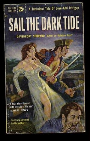 Sail the Dark Tide .by the author of "Rainbow Road"
