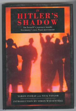 Seller image for IN HITLER'S SHADOW - An Israeli's journey Inside Germany's neo-Nazi movement for sale by A Book for all Reasons, PBFA & ibooknet