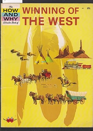 The How and Why Wonder Book of Winning the West