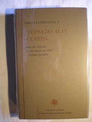 Obras completas.Tomo V. Solos de Clarín. La literatura en 1881.Sermón perdido