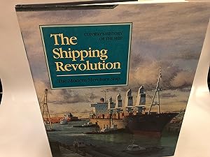 Seller image for The Shipping Revolution: The Modern Merchant Ship (Conway's History of the Ship) for sale by Needham Book Finders