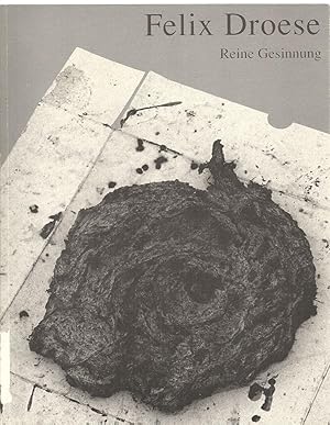 Imagen del vendedor de Felix Droese: Reine Gesinnung : Kunsthalle Nu?rnberg (German Edition) a la venta por Lavendier Books