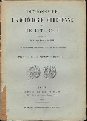 Immagine del venditore per Dictionnaire d'Archologie chrtienne et de Liturgie. Fascicule XVI Bretagne (Grande-)-Byzantin (Art). venduto da Librairie Archaion