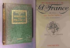 Bild des Verkufers fr Les Merveilles de la France. Le pays - le monuments - le habitants. Par Ernest Granger. zum Verkauf von Antiquariat Kretzer